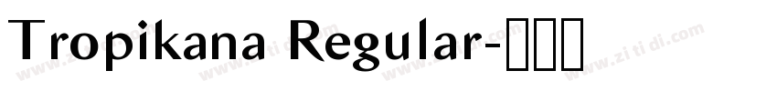 Tropikana Regular字体转换